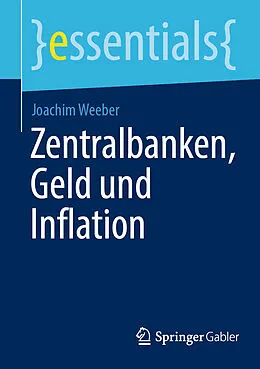 E-Book (pdf) Zentralbanken, Geld und Inflation von Joachim Weeber