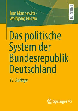 E-Book (pdf) Das politische System der Bundesrepublik Deutschland von Tom Mannewitz, Wolfgang Rudzio