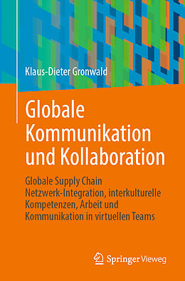 Kartonierter Einband Globale Kommunikation und Kollaboration von Klaus-Dieter Gronwald