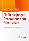 E-Book (pdf) Fit für die jungen Generationen am Arbeitsplatz von Helene Einramhof-Florian