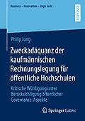 E-Book (pdf) Zweckadäquanz der kaufmännischen Rechnungslegung für öffentliche Hochschulen von Philip Jung