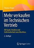 E-Book (pdf) Mehr verkaufen im Technischen Vertrieb von Thomas Unger