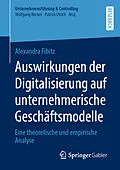 E-Book (pdf) Auswirkungen der Digitalisierung auf unternehmerische Geschäftsmodelle von Alexandra Fibitz