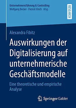 E-Book (pdf) Auswirkungen der Digitalisierung auf unternehmerische Geschäftsmodelle von Alexandra Fibitz