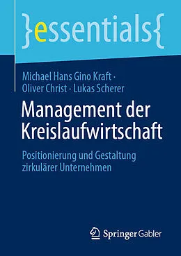 E-Book (pdf) Management der Kreislaufwirtschaft von Michael Hans Gino Kraft, Oliver Christ, Lukas Scherer