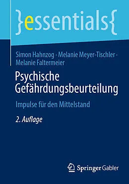 E-Book (pdf) Psychische Gefährdungsbeurteilung von Simon Hahnzog, Melanie Meyer-Tischler, Melanie Faltermeier