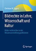 E-Book (pdf) Bildrechte in Lehre, Wissenschaft und Kultur von Christian W. Eggers