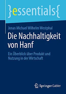 E-Book (pdf) Die Nachhaltigkeit von Hanf von Jonas Michael Wilhelm Westphal