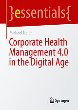 eBook (pdf) Corporate Health Management 4.0 in the Digital Age de Michael Treier