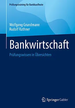 E-Book (pdf) Bankwirtschaft von Wolfgang Grundmann, Rudolf Rathner