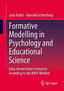 E-Book (pdf) Formative Modelling in Psychology and Educational Science von Julia Riebel, Hannah Lichtenberg