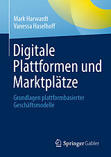 E-Book (pdf) Digitale Plattformen und Marktplätze von Mark Harwardt, Vanessa Haselhoff