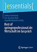 E-Book (pdf) Best of springerprofessional.de: Wirtschaft im Gespräch von Andrea Amerland, Eva-Susanne Krah, Angelika Breinich-Schilly