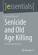 eBook (pdf) Senicide and Old Age Killing de Raimund Pousset