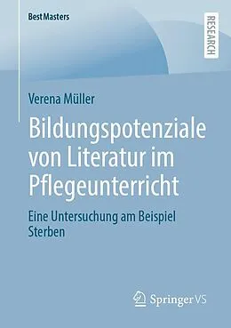 E-Book (pdf) Bildungspotenziale von Literatur im Pflegeunterricht von Verena Müller