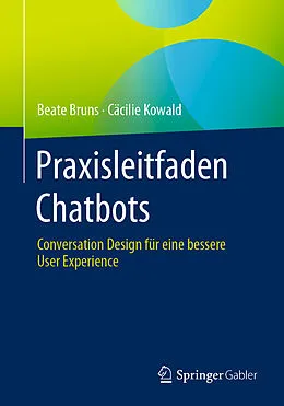 E-Book (pdf) Praxisleitfaden Chatbots von Beate Bruns, Cäcilie Kowald