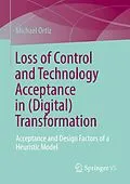 E-Book (pdf) Loss of Control and Technology Acceptance in (Digital) Transformation von Michael Ortiz