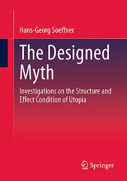 E-Book (pdf) The Designed Myth von Hans-Georg Soeffner