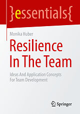 eBook (pdf) Resilience In The Team de Monika Huber