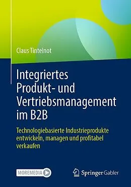 E-Book (pdf) Integriertes Produkt- und Vertriebsmanagement im B2B von Claus Tintelnot