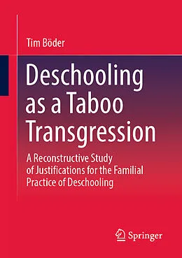 E-Book (pdf) Deschooling as a Taboo Transgression von Tim Böder