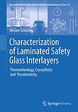 eBook (pdf) Characterization of Laminated Safety Glass Interlayers de Miriam Schuster