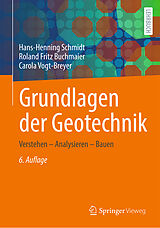Fester Einband Grundlagen der Geotechnik von Hans-Henning Schmidt, Roland Fritz Buchmaier, Carola Vogt-Breyer