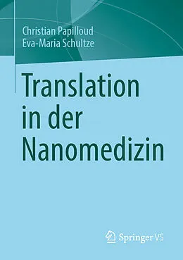 E-Book (pdf) Translation in der Nanomedizin von Christian Papilloud, Eva-Maria Schultze