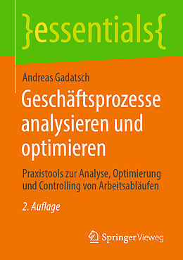 Kartonierter Einband Geschäftsprozesse analysieren und optimieren von Andreas Gadatsch