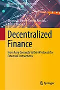 E-Book (pdf) Decentralized Finance von Thomas K. Birrer, Dennis Amstutz, Patrick Wenger