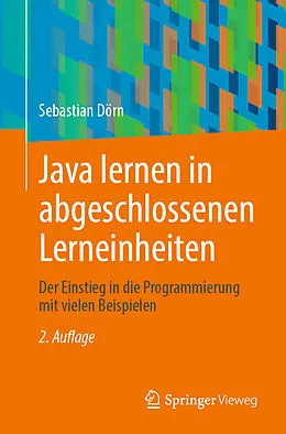 E-Book (pdf) Java lernen in abgeschlossenen Lerneinheiten von Sebastian Dörn
