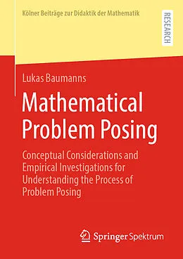 E-Book (pdf) Mathematical Problem Posing von Lukas Baumanns