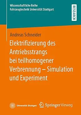 E-Book (pdf) Elektrifizierung des Antriebsstrangs bei teilhomogener Verbrennung  Simulation und Experiment von Andreas Schneider