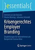 E-Book (pdf) Krisengerechtes Employer Branding von Dietrich von der Oelsnitz, Marlen Behring, Johannes Schmidt