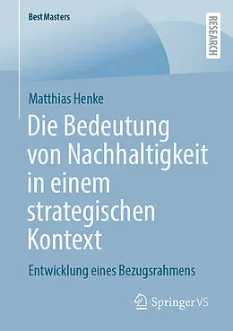 E-Book (pdf) Die Bedeutung von Nachhaltigkeit in einem strategischen Kontext von Matthias Henke