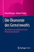 E-Book (pdf) Die Ökonomie des Gemeinwohls von Roland Menges, Michael Thiede