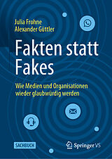 E-Book (pdf) Fakten statt Fakes von Julia Frohne, Alexander Güttler