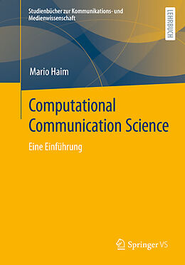 Kartonierter Einband Computational Communication Science von Mario Haim