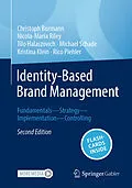 E-Book (pdf) Identity-Based Brand Management von Christoph Burmann, Nicola-Maria Riley, Tilo Halaszovich