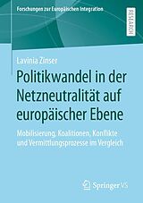 E-Book (pdf) Politikwandel in der Netzneutralität auf europäischer Ebene von Lavinia Zinser