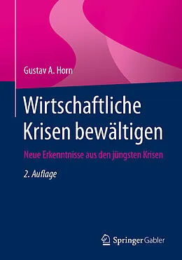 E-Book (pdf) Wirtschaftliche Krisen bewältigen von Gustav A. Horn