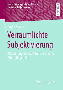 E-Book (pdf) Verräumlichte Subjektivierung von Linda Maack