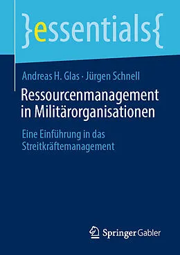 E-Book (pdf) Ressourcenmanagement in Militärorganisationen von Andreas H. Glas, Jürgen Schnell