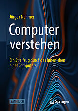 Kartonierter Einband Computer verstehen von Jürgen Nehmer