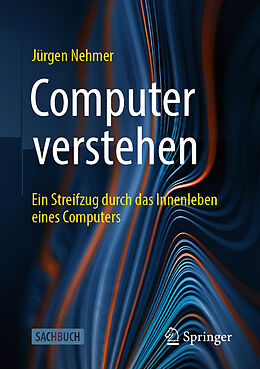 Kartonierter Einband Computer verstehen von Jürgen Nehmer