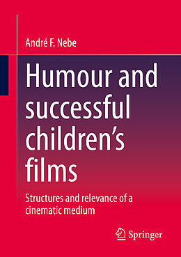 Couverture cartonnée Humour and successful children's films de André F. Nebe