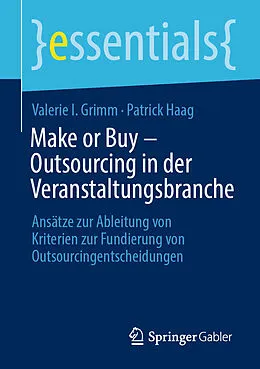 E-Book (pdf) Make or Buy  Outsourcing in der Veranstaltungsbranche von Valerie I. Grimm, Patrick Haag