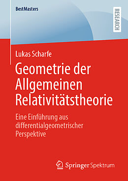 E-Book (pdf) Geometrie der Allgemeinen Relativitätstheorie von Lukas Scharfe