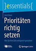 E-Book (pdf) Prioritäten richtig setzen von Zach Davis