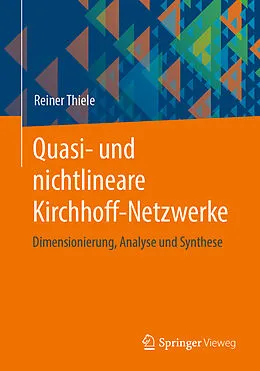 E-Book (pdf) Quasi- und nichtlineare Kirchhoff-Netzwerke von Reiner Thiele